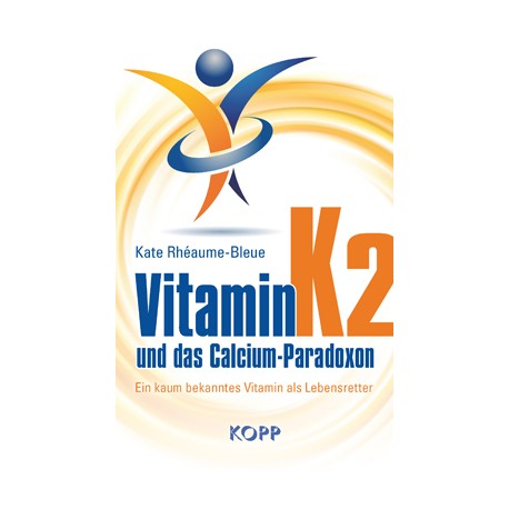 Buch Vitamin K2 und das Calcium- Paradoxon
